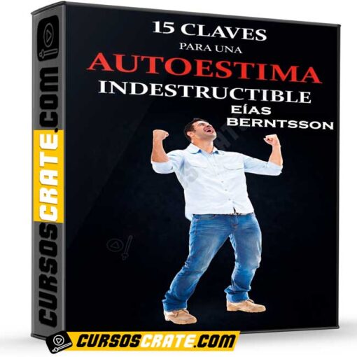 15 claves para una autoestima indestructible de eias berntsson 6994d57e735a0