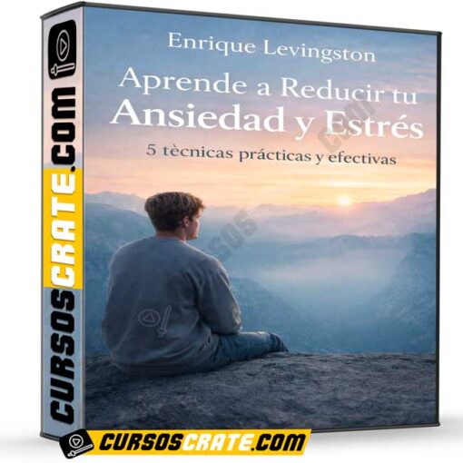 aprende a reducir tu ansiedad y estres de enrique levingston 6994d3eb285cb