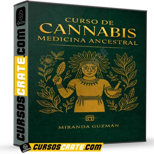 curso de cannabis medicina ancestral de miranda guzman 699e0f800e5e4