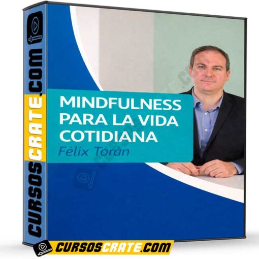 mindfulness para la vida cotidiana de felix toran 6994d4a87cb15