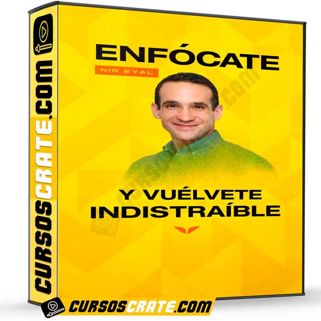 enfocate y vuelvete indistraible de nir eyal 69bcb6ced699b